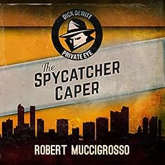 The Spycatcher Caper Audiolibro Por Robert Muccigrosso arte de portada