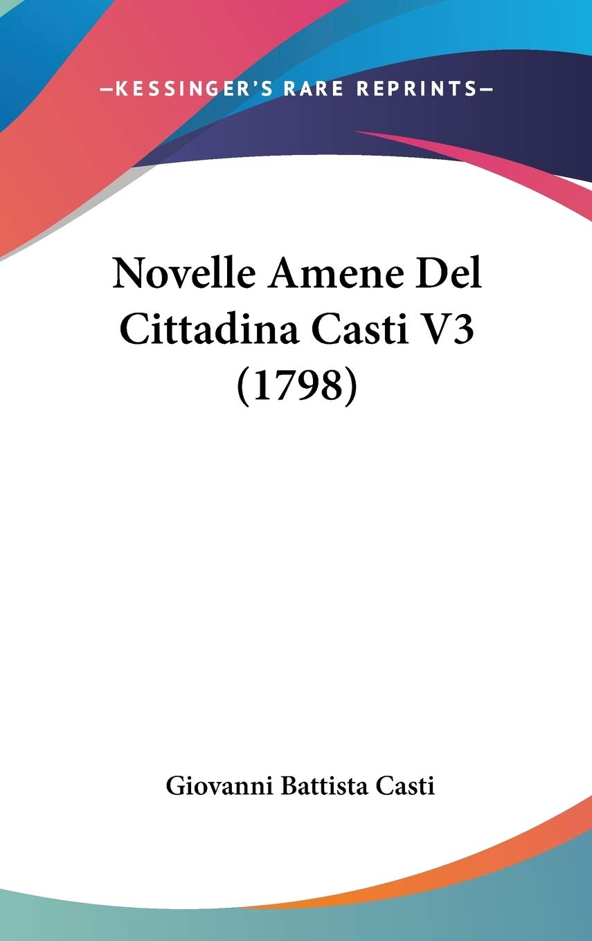 Novelle Amene Del Cittadina Casti V3 (1798)