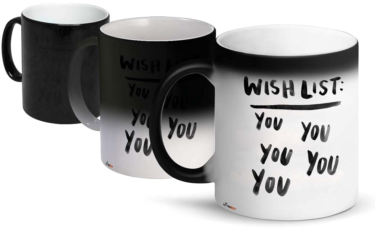 Funny Wish List Only You Printed Ceramic Magic Coffee Mug for Her/Him - 11 Oz (Black)