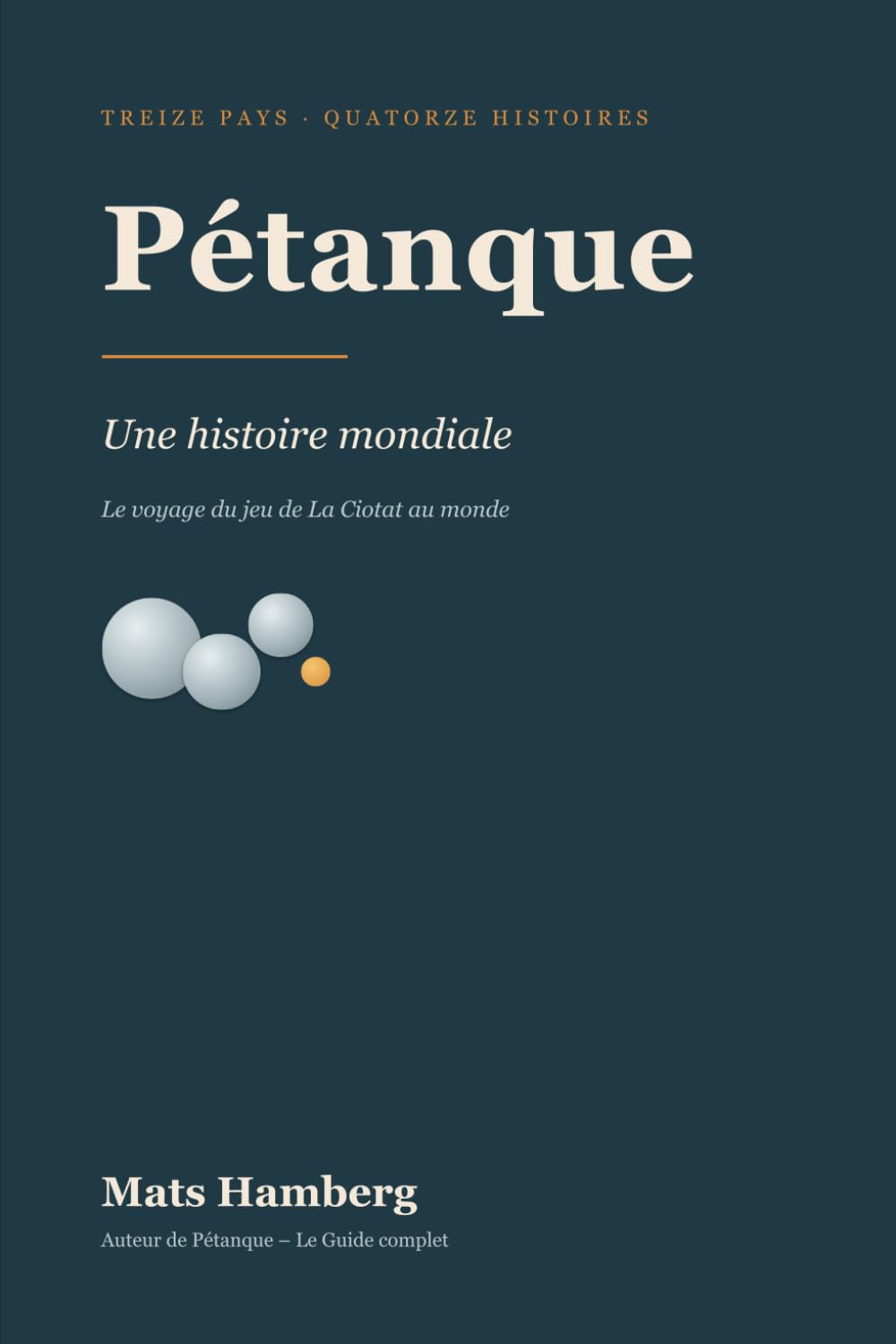 Pétanque : Une histoire mondiale