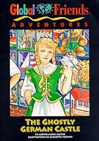 The Ghostly German Castle (GlobalFriends Adventures) (Globalfriends Adventures Series) 1580560083 Book Cover