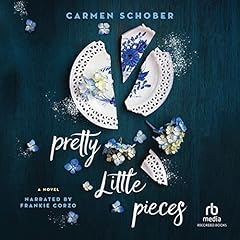 Pretty Little Pieces Audiolibro Por Carmen Schober arte de portada