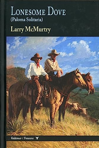 Lonesome Dove: (Paloma Solitaria): 27 (Frontera)