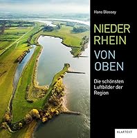 Niederrhein von oben: Die schönsten Luftbilder der Region 3837518876 Book Cover
