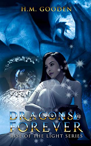 Dragons are Forever: Prequel to The Dragons of the North (The Rise of the Light Series)