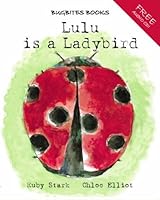 Lulu is a Ladybird 0956097006 Book Cover