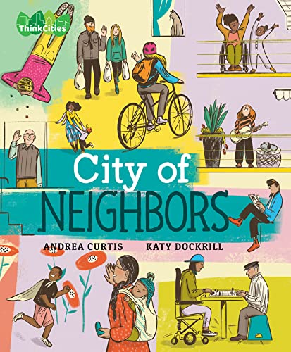 City of Neighbors (ThinkCities Book 4)
