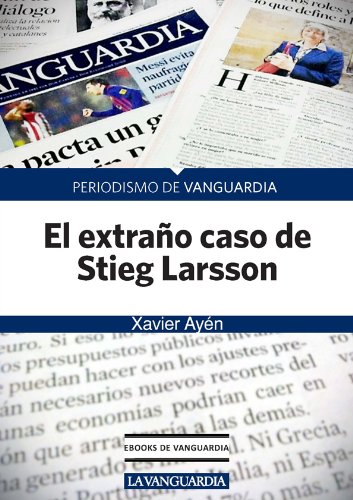 El extraño caso de Stieg Larsson