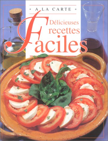 Télécharger DELICIEUSES RECETTES FACILES livre En ligne