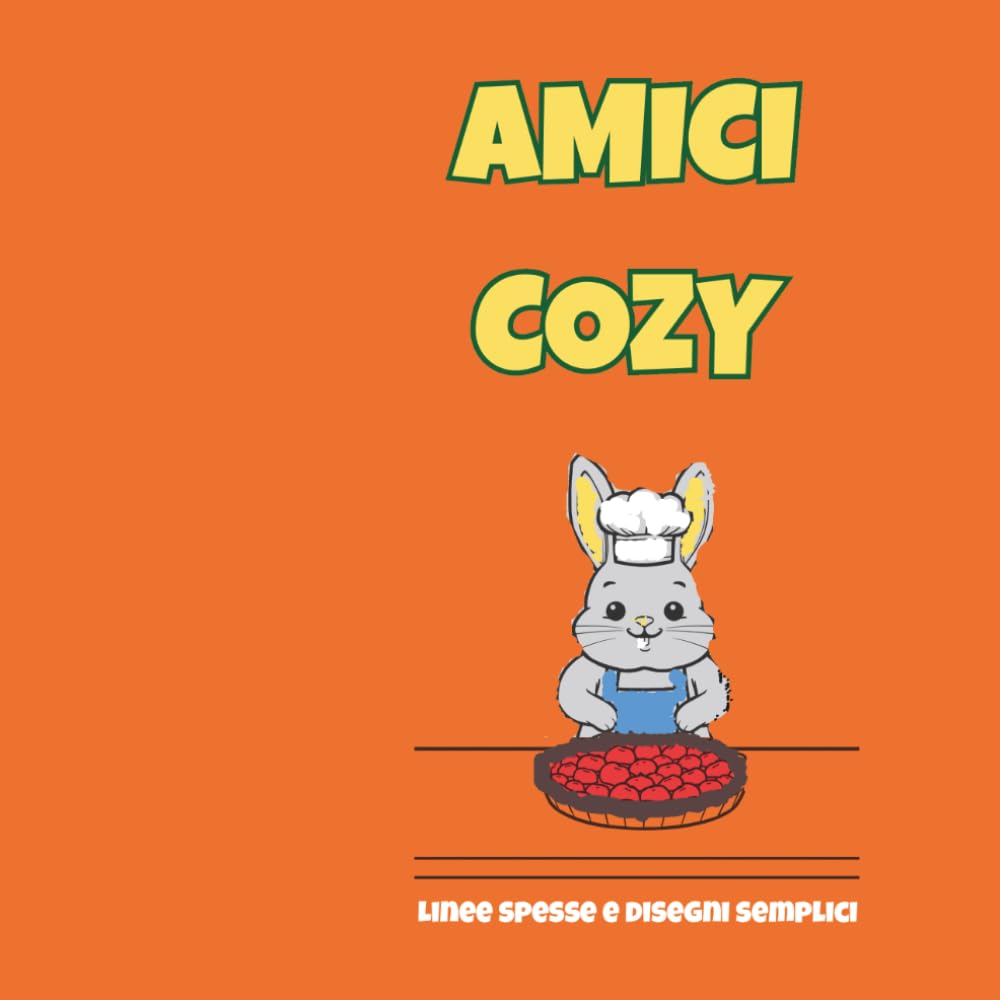 Amici Cozy: Libro da Colorare Bold & Easy: 79 Disegni Semplici e Grandi per il Massimo Relax