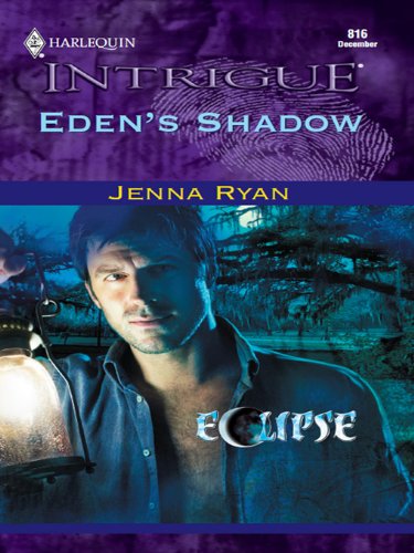 Eden's Shadow (By: Jenna Ryan)