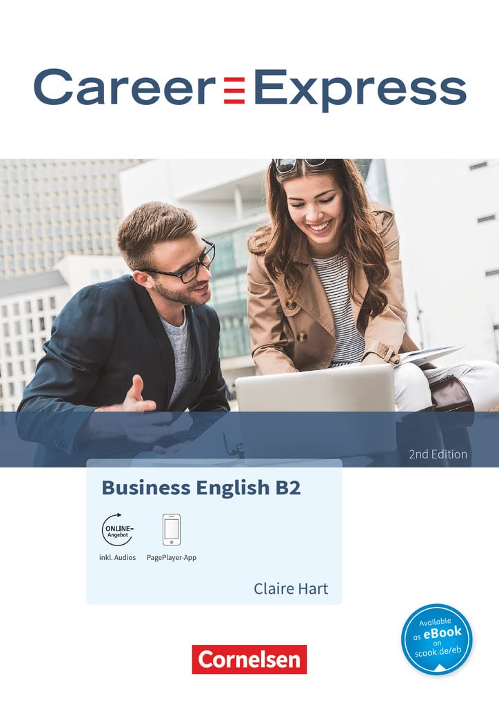 Career Express - Business English 2nd Edition - B2: Kursbuch - Inkl. E-Book, PagePlayer-App und interaktiven Übungen online