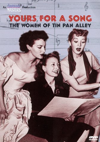 Yours For A Song The Women Of Tin Pan Alley