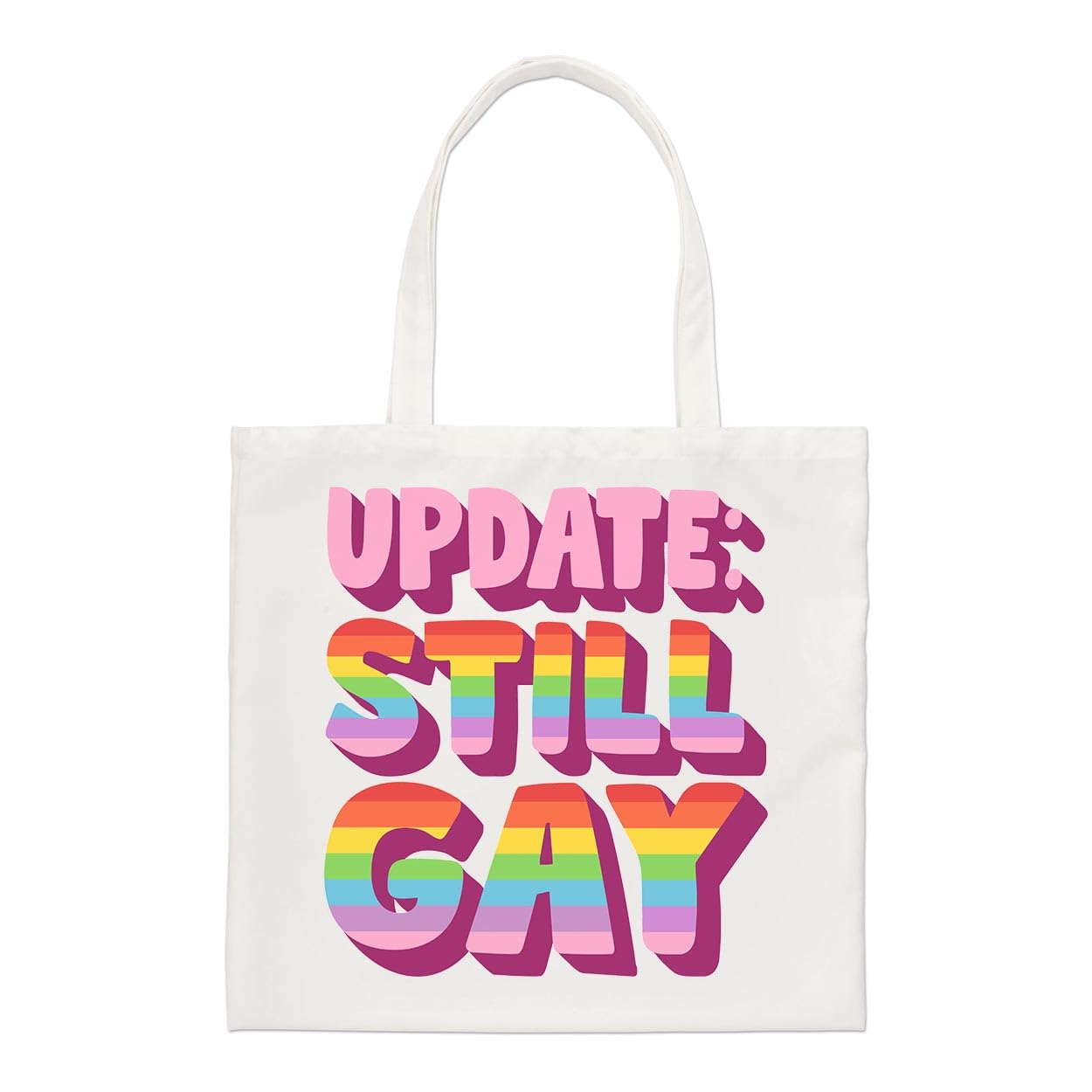 Update Still Gay Regular Tote Bag