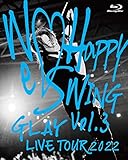 GLAY LIVE TOUR 2022 ~We♡Happy Swing~ Vol.3 Presented by HAPPY SWING 25th Anniv. in MAKUHARI MESSE(特典なし) [Blu-ray] - GLAY