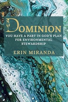 Paperback Dominion: You Have a Part in God's Plan for Environmental Stewardship Book