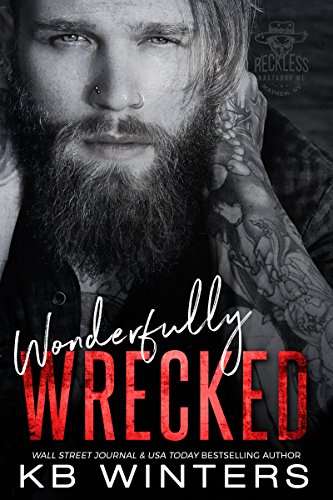 Wonderfully Wrecked: A Second Chance Motorcycle Club Romance (Reckless MC...