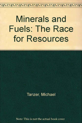 Buy Minerals and Fuels: The Race for Resources — BookShops.in