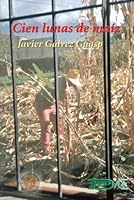Cien Lunas De Maiz/One Hundred Corn Moons 8493387401 Book Cover