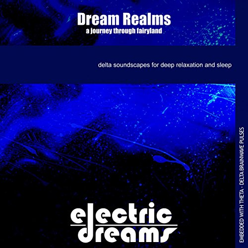Dream Realms A Journey Through Fairyland Electric Dreams
