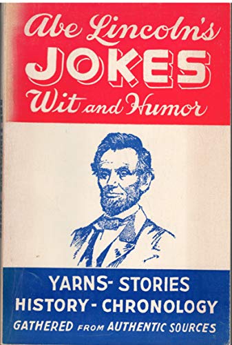ABE LINCOLN'S JOKES WIT AND HUMOR B003RW74MK Book Cover