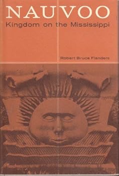 Hardcover NAUVOO: Kingdom on the Mississippi Book