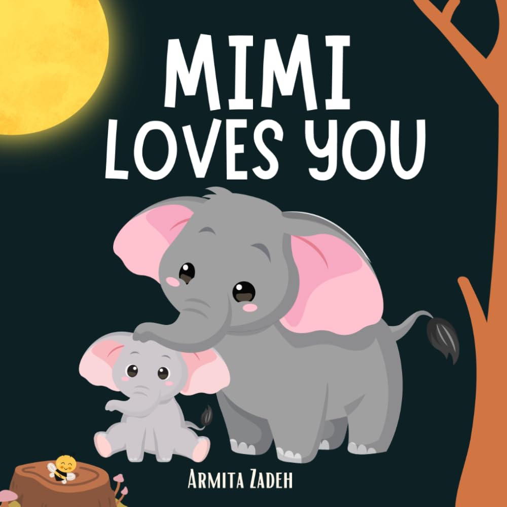Mimi Loves You: The Bond and Love Between a Grandmother and Her Grandchild (Love You Series)