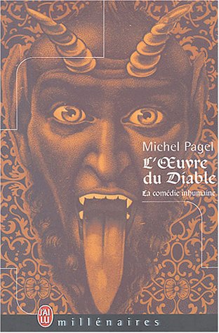 L'oeuvre du diable : La comédie inhumaine