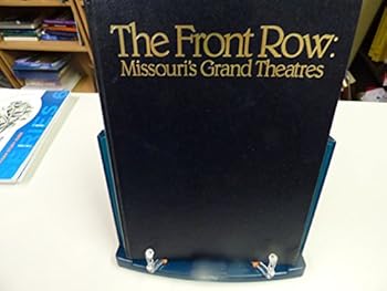 Hardcover Front Row: Missouri's Grand Theatres Book