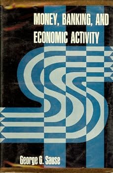 Hardcover Money, Banking and Economic Activity Book