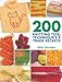 200 Knitting Tips, Techniques & Trade Secrets: An Indispensable Reference of Technical Know-How and Troubleshooting Tips (200 Tips, Techniques & Trade Secrets)