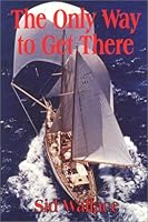 The Only Way to Get There 0971380104 Book Cover
