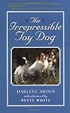 The Irrepressible Toy Dog