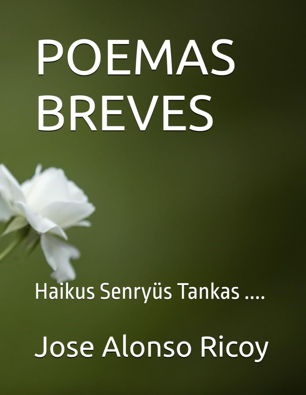 POEMAS BREVES: Haikus Senryüs Tankas ....