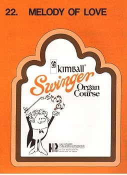 Paperback Melody of Love, Kimball Swinger Organ Course Book