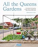 All the Queens Gardens: Everyday Landscaping in New York’s Largest and Most Diverse Borough