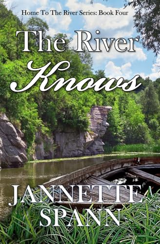 THE RIVER KNOWS (Home to the River Series)
