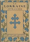  LA LORRAINE AFFRANCHIE / REVUE D\'ART ANCIEN ET MODERNE DES DEUX MONDES.