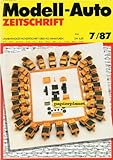 Modell-Auto Zeitschrift 1987 Nr. 7, Unabhängige Fachzeitschrift für H0-Miniaturen