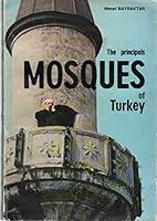 The principals mosques of Turkey (Minyatur editions) B0007AWFSI Book Cover