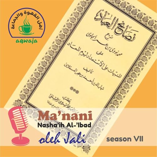 Eps. 008 IG Jali - Nashaihul Ibad 02.6-8 - Mencari Ilmu dan Prioritas Akhirat serta Modal Dunia