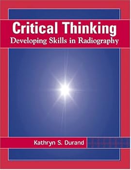 Paperback Critical Thinking: Developing Skills in Radiography Book