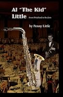 Al "The Kid" Little: From Dixieland to Rockets 150582592X Book Cover