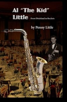 Paperback Al "The Kid" Little: From Dixieland to Rockets Book