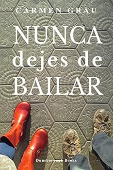 Paperback Nunca dejes de bailar [Spanish] Book