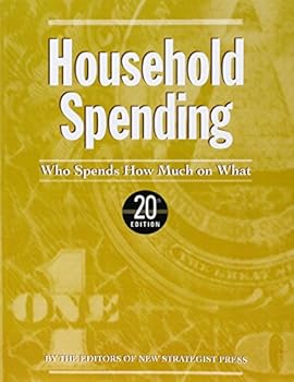 Hardcover Household SpendingWho Spends how Much on What, 20th ed. (Who's Buying) Book