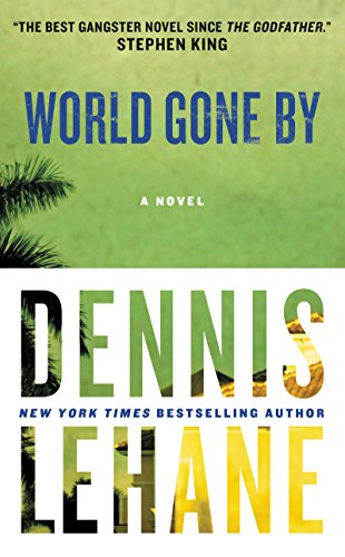 World Gone By: A Novel 0062458701 Book Cover