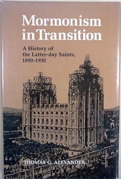 Hardcover Mormonism in Transition: A History of the Latter-day Saints, 1890-1930 Book