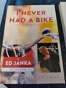 Paperback I Never Had A Bike - Tales of Basketball and Life Book
