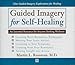 Guided Imagery for Self-Healing 4-cd Audiobook